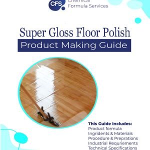 Super Gloss Floor Polish Formulation