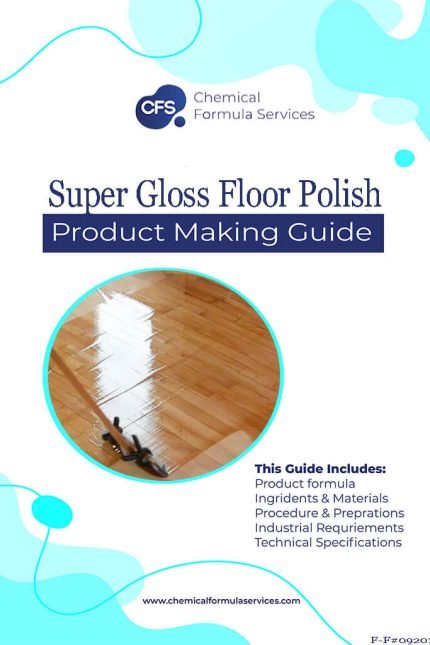 Super Gloss Floor Polish Formulation
