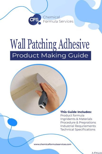 Wall patching Adhesive Formula