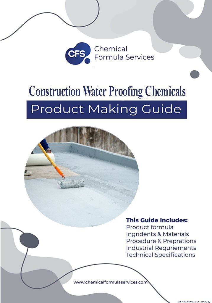 Construction Water Proofing Chemicals Formulation