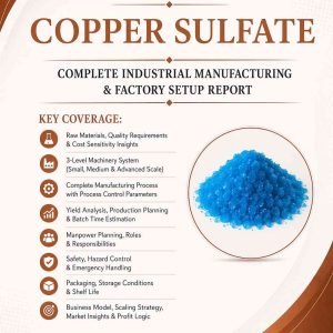Copper Sulfate Industrial Manufacturing Report